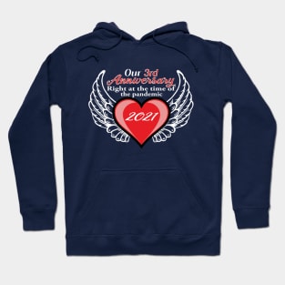 3rd Anniversary pandemic 2021 winged lovers Hoodie